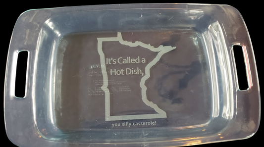 Minnesota It's called a Hot Dish! Pyrex Easy Grab 9x13 pan with lid