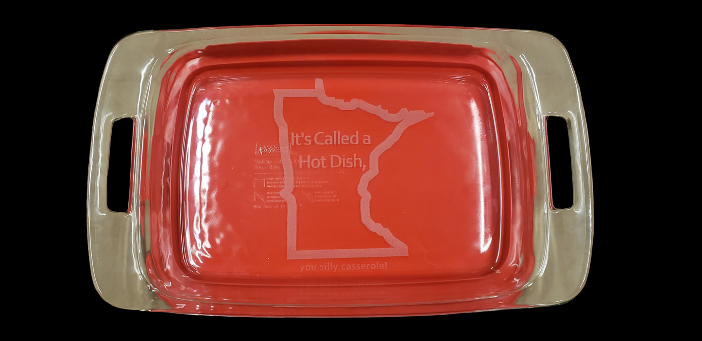 Minnesota It's called a Hot Dish! Pyrex Easy Grab 9x13 pan with lid